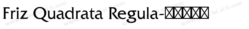 Friz Quadrata Regula字体转换